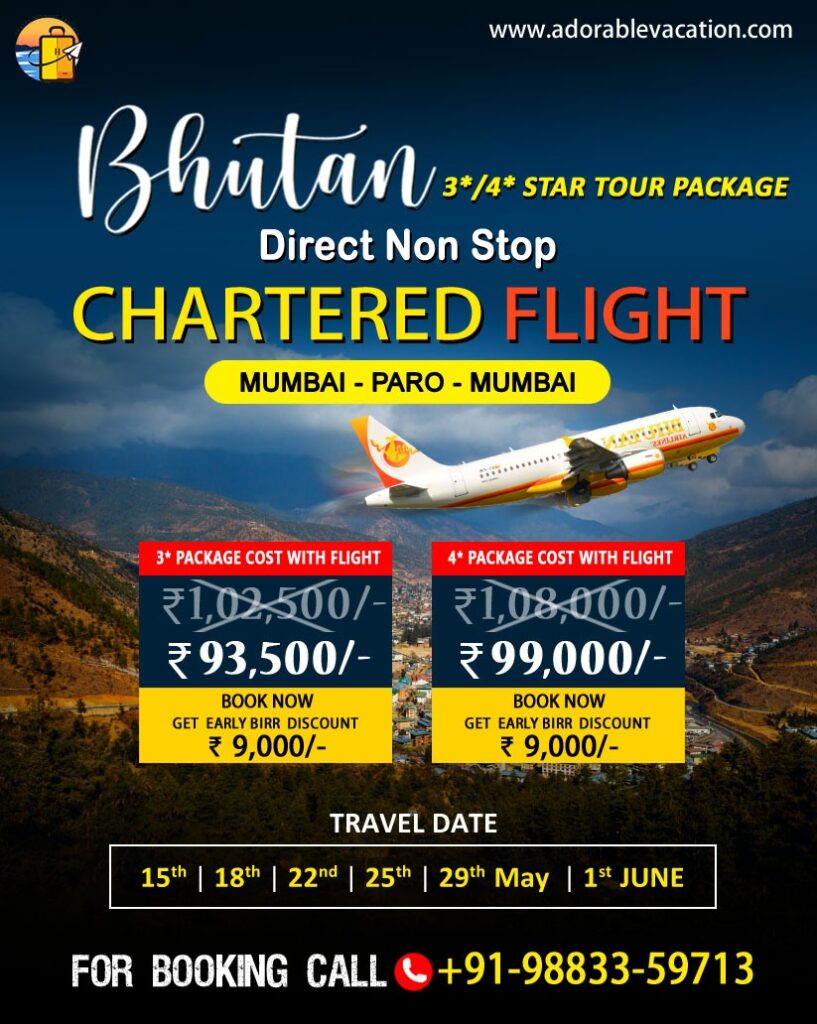 bhutan package tour from mumbai with chartered flight